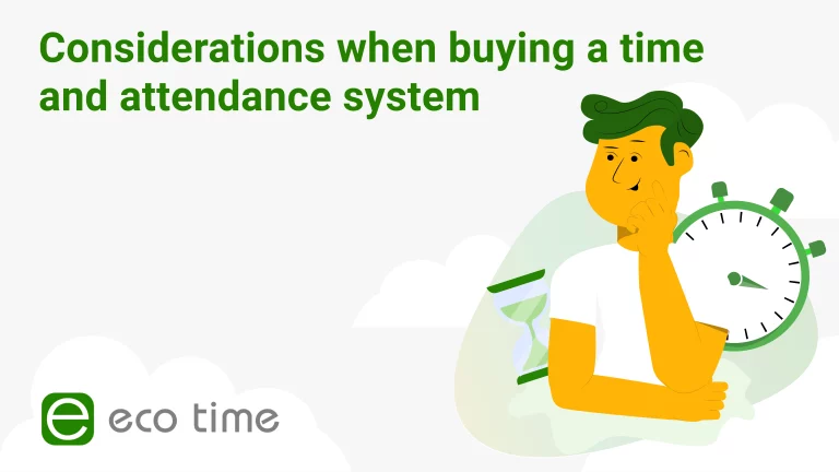 Key factors to consider when buying a time and attendance system